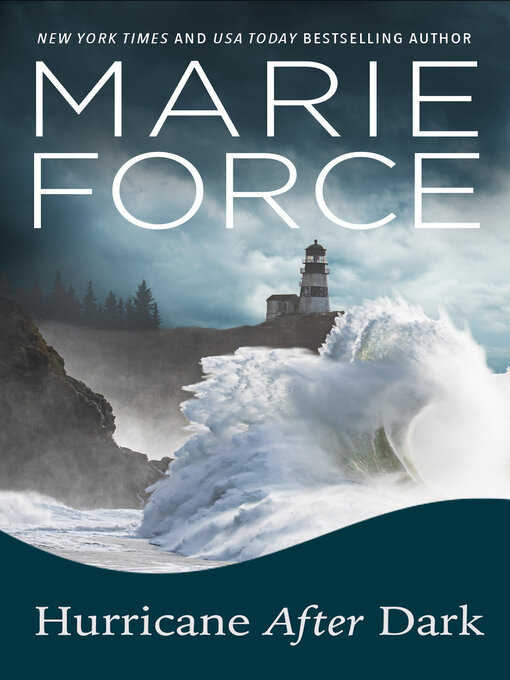 Title details for Hurricane After Dark by Marie Force - Available